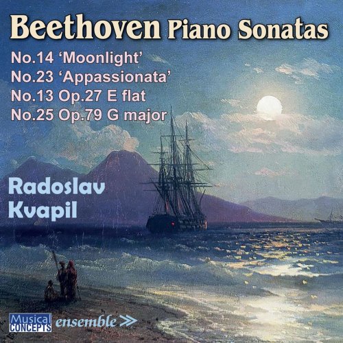Radoslav Kvapil - Beethoven Piano Sonatas: No. 13, No. 14 ("Moonlight"), No. 23 ("Appassionata"), and No. 25 (2015)