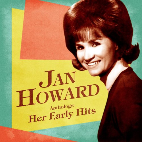 Jan Howard - Anthology: Her Early Hits (Remastered) (2021)