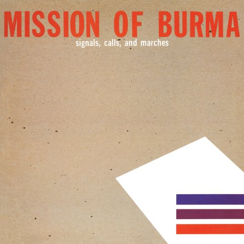 Mission of Burma - Signals, Calls and Marches (1981, Remastered 2015)