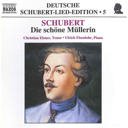 Christian Elsner, Ulrich Eisenlohr - Schubert: Die schone Mullerin (2000)