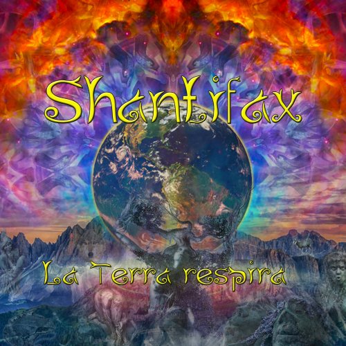 Shantifax - La Terra Respira (2016)