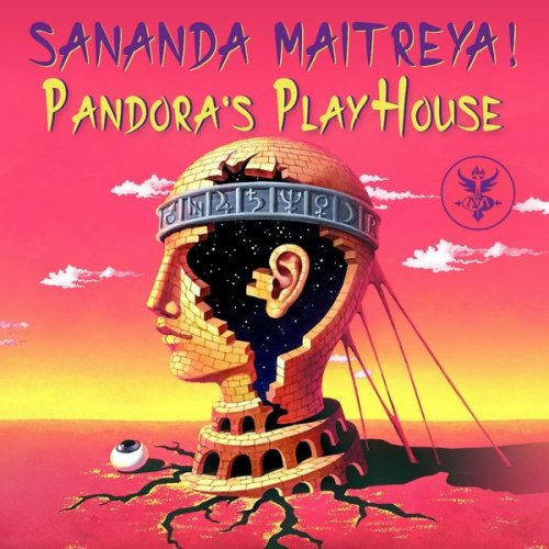 Sananda Maitreya - Pandora's PlayHouse (2021)