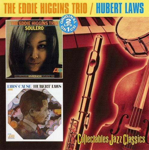The Eddie Higgins Trio-Hubert Laws - Soulero, Laws' Cause (2000)