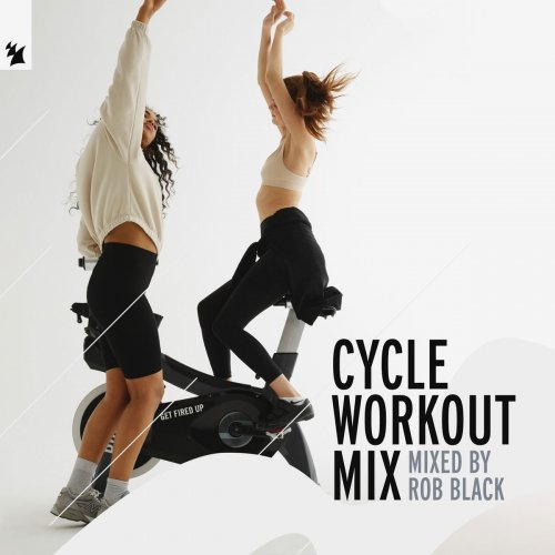 Rob Black - Cycle Workout Mix (2021)