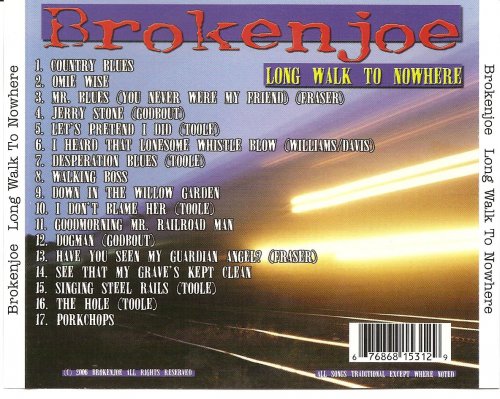 Brokenjoe - Long Walk To Nowhere (2006)