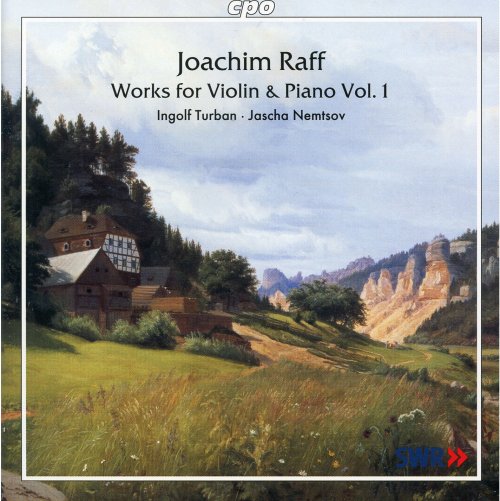Ingolf Turban, Jascha Nemtsov - Raff: Works for Violin & Piano, Volume 1 (2002)