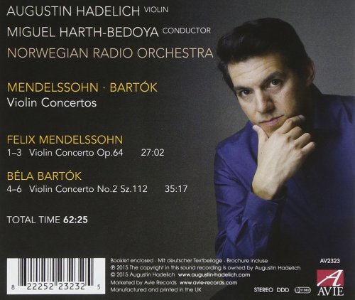 Augustin Hadelich, Norwegian Radio Orchestra, Miguel Harth-Bedoya - Bartók & Mendelssohn: Violin Concertos (2015)