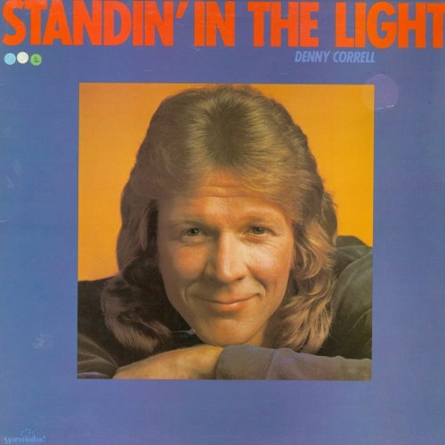 Denny Correll - Standin' In The Light (1979)