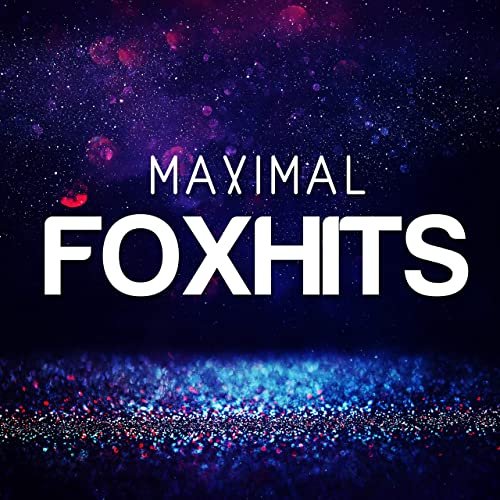 VA - Maximal Foxhits (2021)