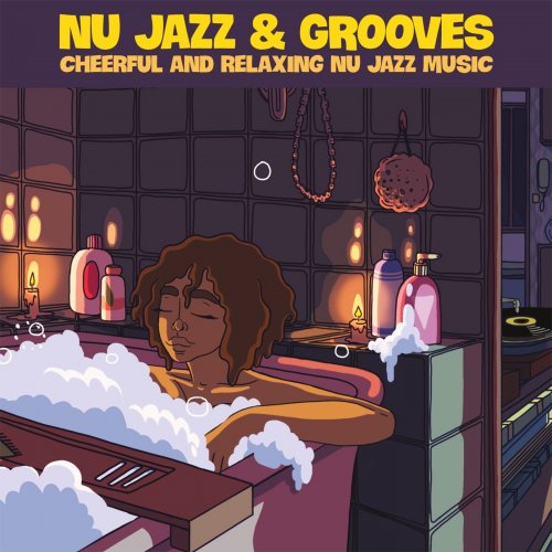 VA - Nu Jazz & Grooves (Cheerful and Relaxing Nu Jazz Music) (2021)