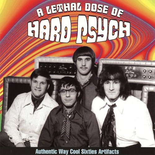 Various Artists - A Lethal Dose Of Hard Psych (1966-70/2000)