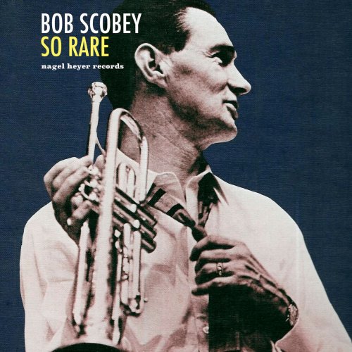 Bob Scobey - So Rare (2018)