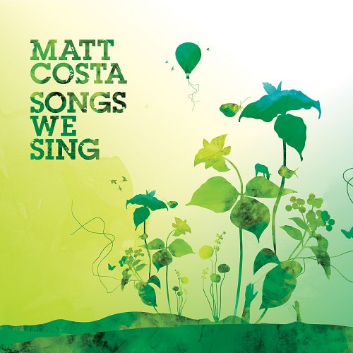 Matt Costa - Songs We Sing (2006)