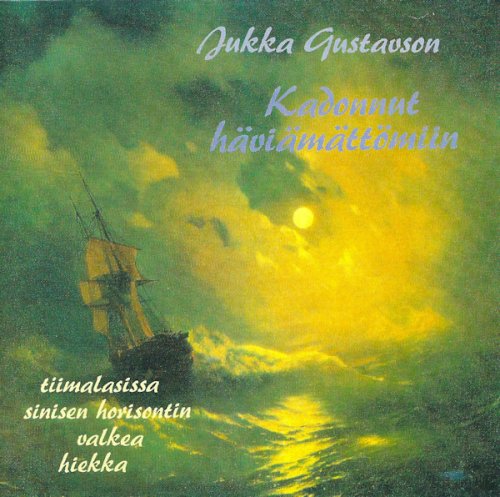 Jukka Gustavson - Kadonnut häviämättömiin (1995)