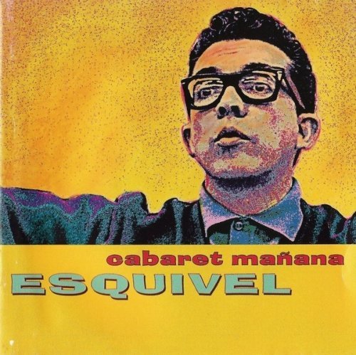 Esquivel - Cabaret Mañana (1995) [CDRip]