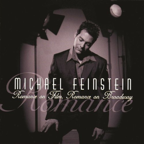 Michael Feinstein - Romance on Film, Romance on Broadway (2000)