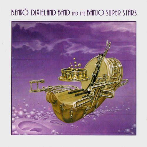 Benko Dixieland Band - Benko Dixieland Band And The Banjo Super Stars (1993)