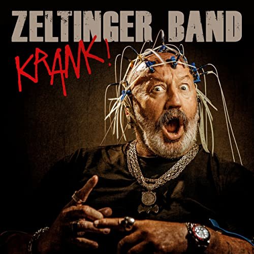 Zeltinger Band - Krank ! (2017)