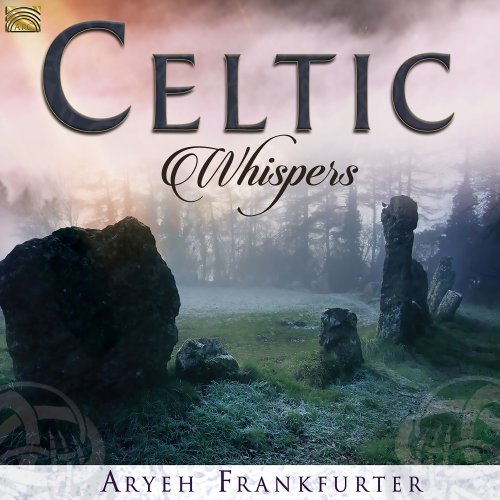 Aryeh Frankfurter - Celtic Whispers (2018)