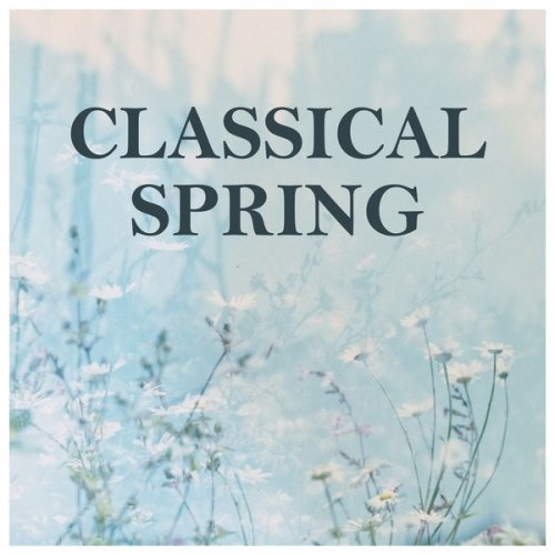 VA - Classical Spring (2021) FLAC