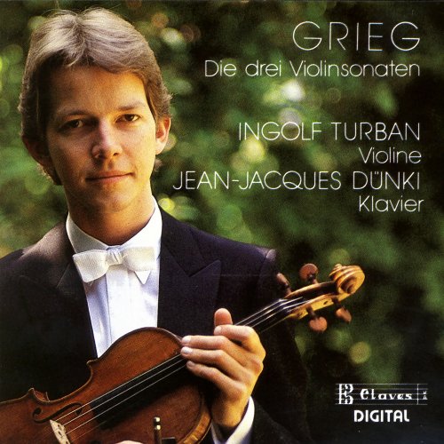 Ingolf Turban, Jean-Jacques Dünki - Grieg: Les 3 Sonates pour violon et piano (1988)
