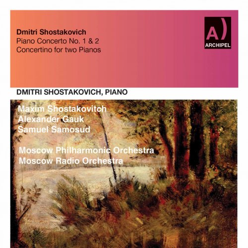 Dimitri Shostakovich - Shostakovich: Piano Concertos Nos. 1 & 2 & Piano Concertino in A Minor, Op. 94 (Remastered) (2021) [Hi-Res]