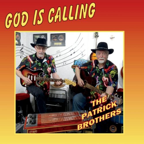 The Patrick Brothers - God Is Calling (2021)
