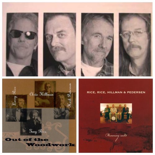 Rice, Rice, Hillman & Pedersen - Out of the Woodwork & Running Wild (Reissue) (1997/2001)