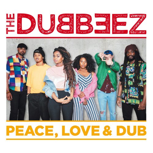 The Dubbeez - Peace, Love & Dub (2018)