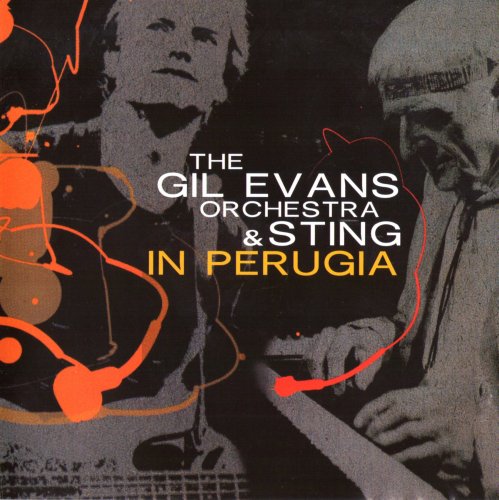 The Gil Evans Orchestra & Sting - In Perugia (1987) FLAC