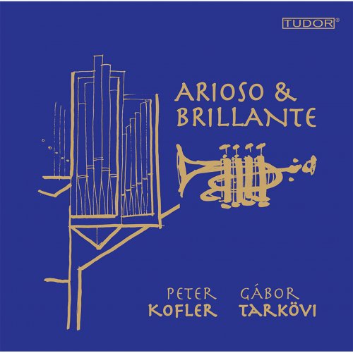 Gabor Tarkovi, Peter Kofler - Arioso & Brillante (2014)