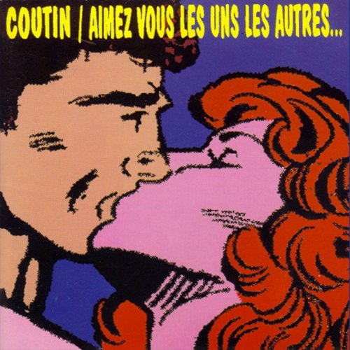 Patrick Coutin - Aimez-vous les uns les autres (1993)