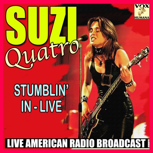 Suzi Quatro - Stumblin' In: Live (Live American Radio Broadcast) [2020]