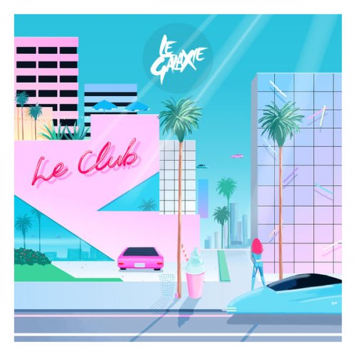 Le Galaxie - Le Club (2015)