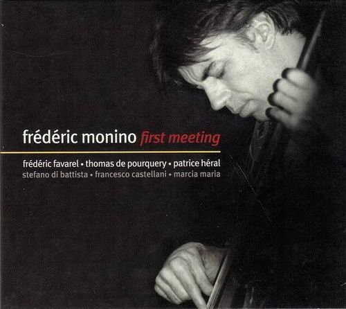 Frederic Monino - First Meeting (2002)