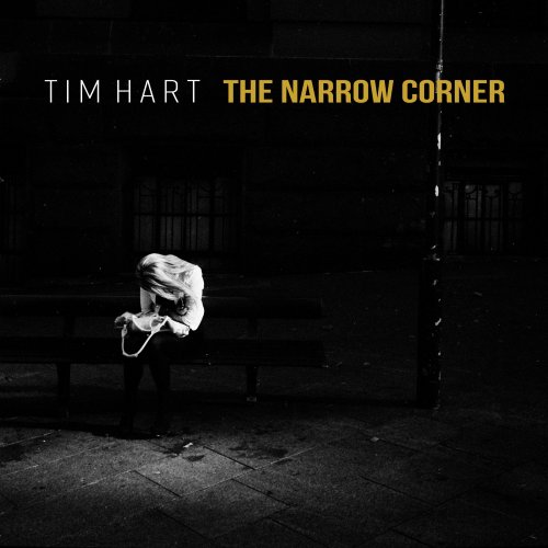 Tim Hart - The Narrow Corner (2018)