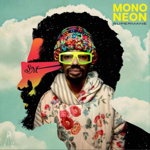 MonoNeon - Supermane (2021)