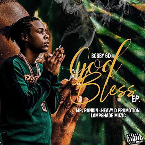 Bobby 6ix - God Bless (2021)