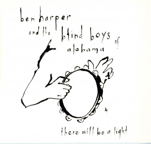 Ben Harper and the Blind Boys - there Will Be A Light (2004)