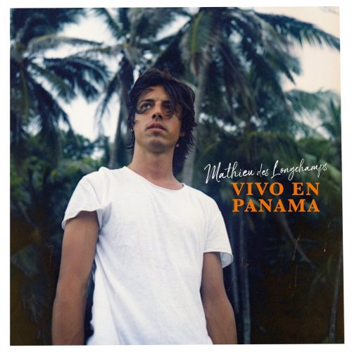 Mathieu Des Longchamps - Vivo en Panamá (2021)