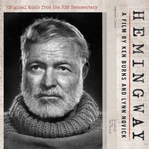 Various Artists - Hemingway, A Film by Ken Burns and Lynn Novick. Original Music From The PBS Documentary (2021)