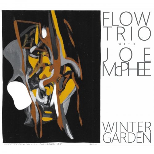 Flow Trio with Joe McPhee - Winter Garden (20210