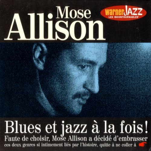 Mose Allison - Blues Et Jazz A La Fois (2000) FLAC