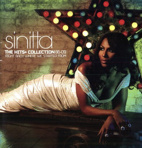 Sinitta - The Hits+ Collection 86–09 (Right Back Where We Started From) (2009)