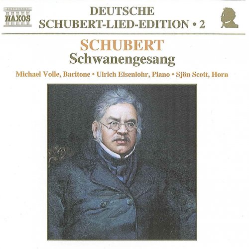 Michael Volle, Ulrich Eisenlohr - Schubert: Schwanengesang (1999)