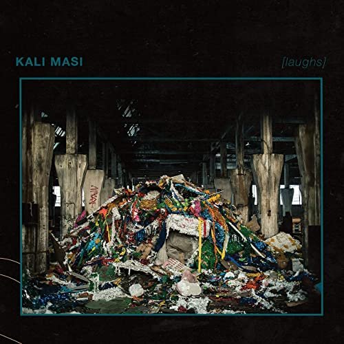 Kali Masi - [laughs] (2021) Hi Res