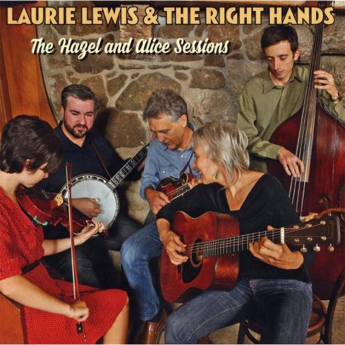 Laurie Lewis & The Right Hands - The Hazel and Alice Sessions (2016)