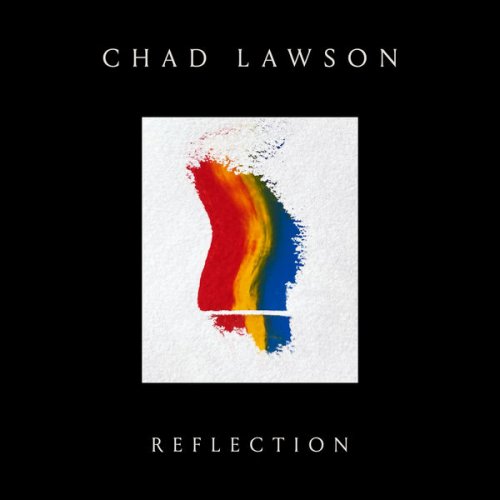 Chad Lawson - Reflection (2021)