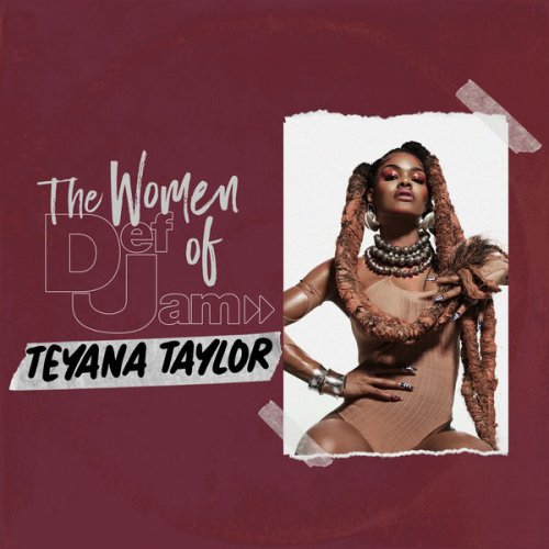 Teyana Taylor - Women of Def Jam: Teyana Taylor (2021)