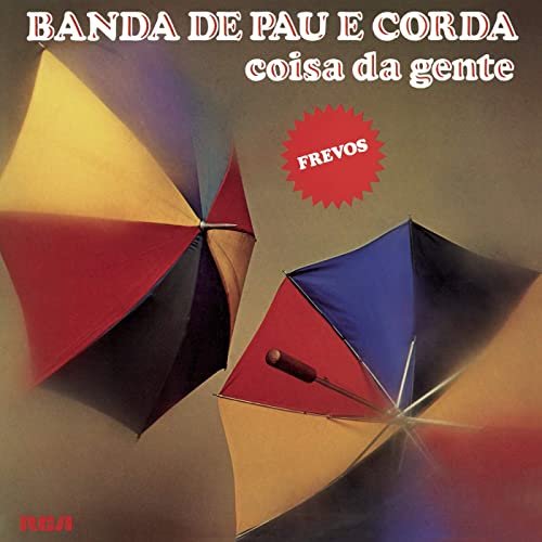 Banda De Pau E Corda - Coisa da Gente (2021)